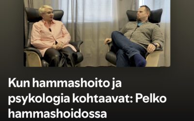 Hammashoitopelko – miksi se syntyy ja miten siitä voi päästä eroon?
